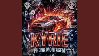 Kyrie (Brazilian Phonk) (Super Slowed)