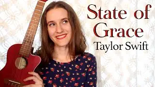 State of Grace - Taylor Swift (Ukulele Tutorial)