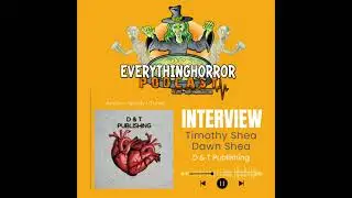Interview: Dawn & Timothy Shea | D & T Publishing