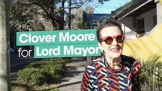 Clover Moore for Lord Mayor of Sydney