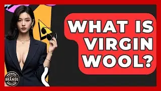 What Is Virgin Wool? - Designer Brands Spotlight
