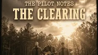 The Pilot Notes - The Clearing (Official Video) | Epic Modern Country Rock Anthem 🎻