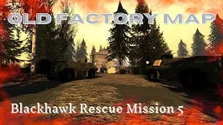 Exploring the Old Factory Map | Blackhawk Rescue Mission 5 | Feat. Orandegello