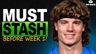 10 Must Stash Waiver Wire Players to Add Before Week 1 in 2025 Fantasy Football!
