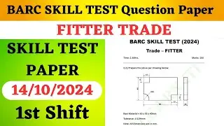 BARC Skill Test Question Paper | #barc_skill_test_fitter | #barc_skill_test_2024 | #barc_fiiter