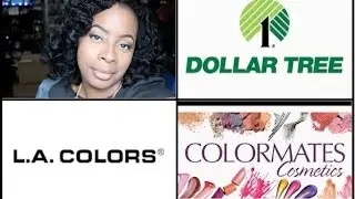 DOLLAR TREE!! | Cosmetics Haul | WET-n-WILD, MAYBELLINE, COLORMATES, LA COLORS  & MORE!!