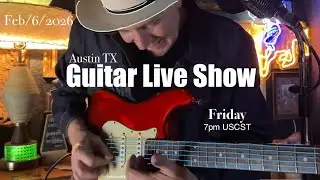 Guitar Live Session From Austin Texas Friday Feb/6/2026 Livestream #guitar #music #live