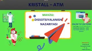 DISSOTSIATSIYALANISH NAZARIYASI. MURAKKAB MODDALARNING SUVLI ERITMALARIDA IONLAR HOSIL BO'LISHI