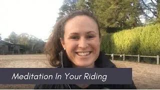Meditation In Your Riding - Unstoppable Equestrian Ep52