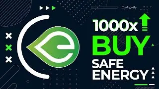 SafeEnergy Token | EnergyX | Moving Steadily | BUY Now? 100x Potential