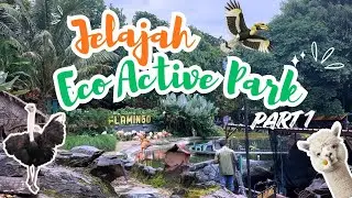 || EXPLORE BATU ECO ACTIVE PARK FUN AND STUDY!!!