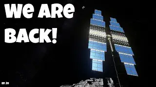 We are back in Action Finally! Space Engineers Let's Play - Episode 39