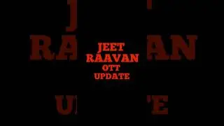 Raavan Ott Update | Raavan Bengali Movie | #shorts #raavan #jeet #jeetraavanmovie #bengalimovie