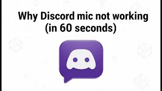 Why Discord mic not working (in 60 seconds)