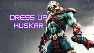 Let's dress up Huskar :-)  | Dota 2 | Heroes deserve the spotlight!