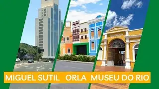 TRAJETO | ORLA DO PORTO | MUSEU DO RIO | CUIABA MT