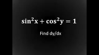 sin^2(x) + cos^2(y) = 1 Find dy/dx. Differentiation | NCERT | CalculusCheck