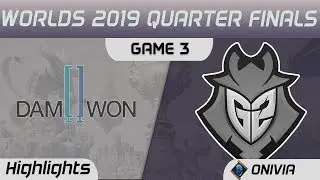 DWG vs G2 Highlights Game 3 Worlds 2019 Main Event Quarter Finals Damwon Gaming vs G2 Esports by Oni