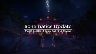 Schematics Update - Planet Coaster Spooky Pack DLC - Review