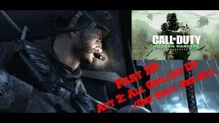 COD4 Remastered Campaign Walkthrough- Act 2: All Ghillied Up HD