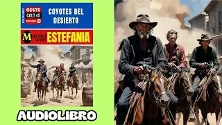 COYOTES DEL DESIERTO - MARCIAL LAFUENTE ESTEFANÍA