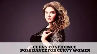 Reston| Pole Dance Class for Plus Size| Curvy Confidence pole dance program| Aradiafitnessloudoun