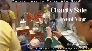 Joyye Charity Sale Event Vlog | 2023 Butterfly Education Project