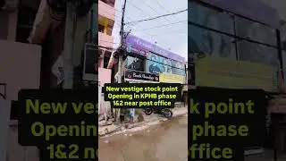 Hyderabad Big News A New Vestige Stock Point is opening in KPHB Colony, Phase 1 & 2 near Post Office