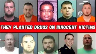 The MOST CROOKED Cops Caught Planting Drugs on Innocent Victims