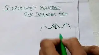 Schrodinger time dependent  wave equation