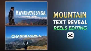 Instagram Trending Mountain Text Reveal Reels Editing | Mountain Behind Text Video Editing In Capcut