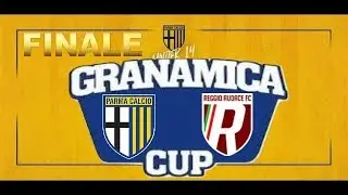 Under 14, Granamica Cup: Parma, Finale 1°/2° posto - Parma-Reggio Audace 1-0 - Partita integrale