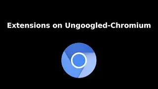 Установка расширений в Ungoogled Chromium