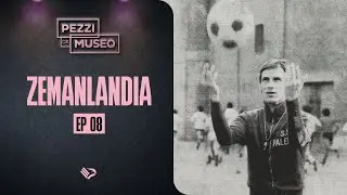 🎙PEZZI DA MUSEO | EP. 08 - Zemanlandia