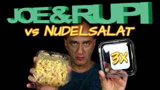 Joe & Rupi vs Nudelsalat !!! Wir testen 3 Hersteller - wer gewinnt den Salat ???