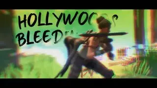 Hollywood's Bleeding - Fortnite Edit