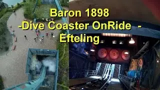 Baron 1898 Dive Coaster OnRide Off Ride incl. Pre-Show - Efteling 2016 Achterbahn
