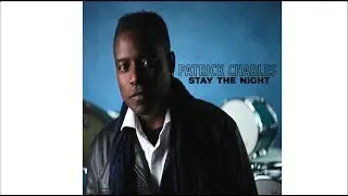 Patrick Charles-Stay The Night, Jan 23, 2026