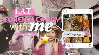 Trying FOREIGN Candy With My Siblings 🍭