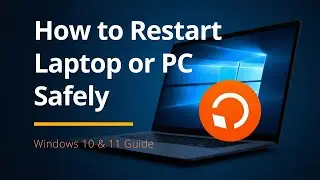 How to Restart Laptop or PC Safely (Windows 10 & 11 Guide)
