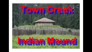 Town Creek Indian Mound, North Carolina - Travels With Phil