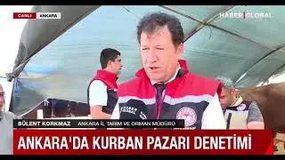 #Ankara'da #Kurban Bayramı Denetimleri | #HaberGlobal Canlı Yayını