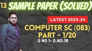 13 Sample Paper (Solved)-Part 1 / 20 |Session 2023-24 | Computer Science 083 | Hindi Urdu