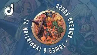 Azure Dreams Ost 46 Tower 8 &lrm;@strmemories&nbsp;