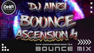 Dj Ainzi - Bounce Ascension 4 - DHR