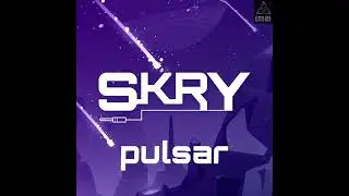 SKRY - Pulsar ( UK Hardcore / Happy Hardcore )