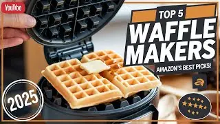The 6 Best Waffle Makers on Amazon 2025 | Ultimate Buyer&rsquo;s Guide
