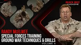 Randy Mcelwee's Special Forces Training (Vol 4): Ground War Techniques | Black Belt Magazine