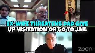Judge DESTROYS Ex-Wife After She Gets Dad Arrested During Visitation&mdash;Instant Regret!