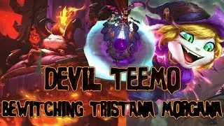 LITTLE DEVIL TEEMO BEWITCHING TRISTANA/MORGANA Gameplay  - All LOL New Harrowing Skins 2016
